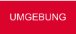 UMGEBUNG
